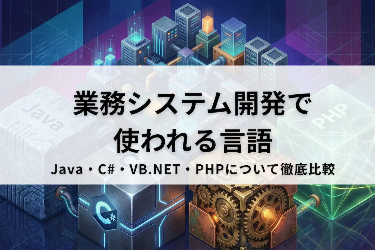 [Chuyên gia khuyên dùng] Top 4 ngôn ngữ phát triển hệ thống nghiệp vụ: So sánh Java, C#, VB.NET, PHP